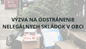 Výzva na odstránenie nelegálnych skládok v obci 1