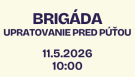 Brigáda - upratovanie pred púťou 1
