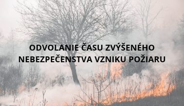 Odvolanie času zvýšeného nebezpečenstva vzniku požiaru